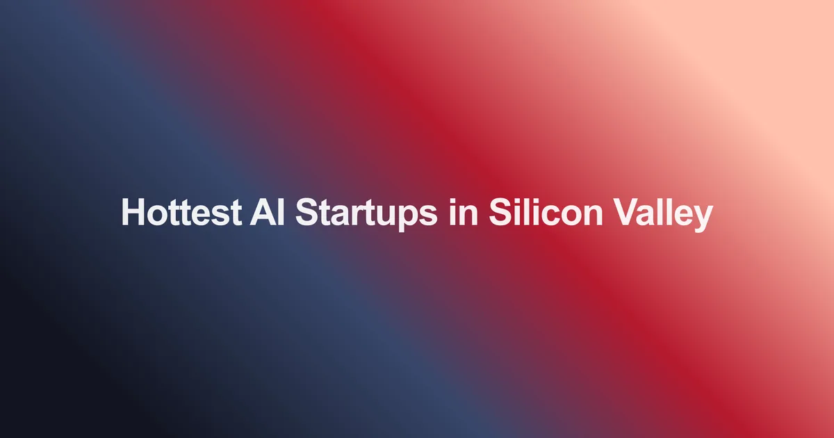 The Rise of Silicon Valley AI Startups