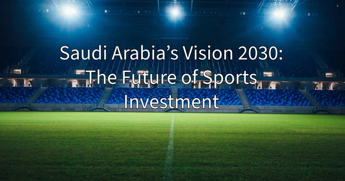 السعودية 2026: التحول الرقمي والرياضة يقودان رؤية 2030 نحو آفاق جديدة