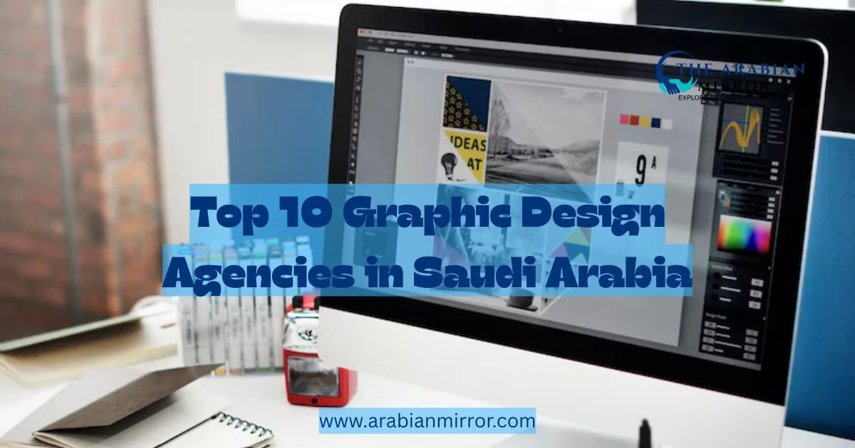 أفضل شركات تصميم الجرافيك والهوية البصرية في السعودية